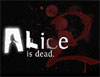Alice is Dead - Ep 2